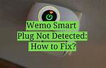 Why Wemo Not Detected?