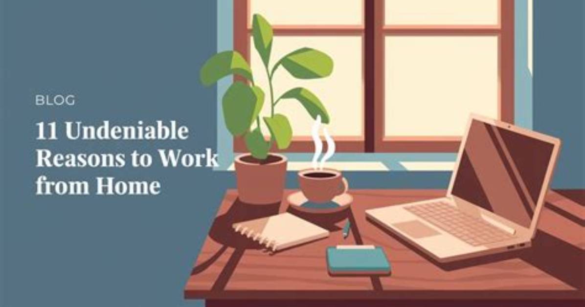 Why Work from Home?