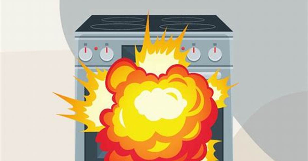 Why Would a Stove Explode