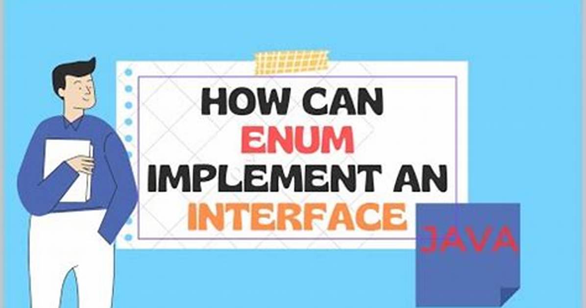 Why Would an Enum Implement an Interface?