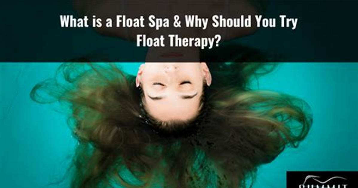 Why You Should Float