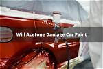 Will Acetone Damage Paint?