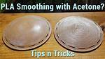 Will Acetone Smooth Pla?