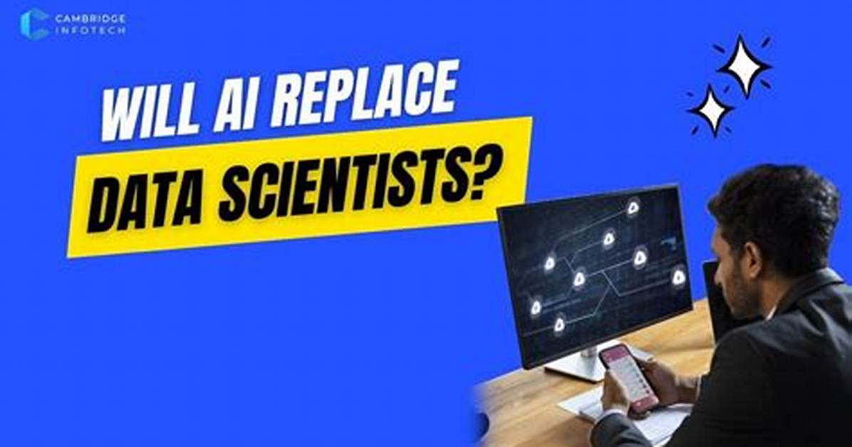 Will Ai Replace Data Scientists?