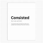 Will Be Consisted or Consisted?