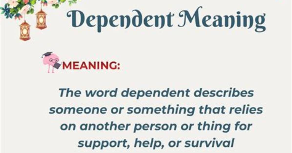 Will Be Dependent Meaning?