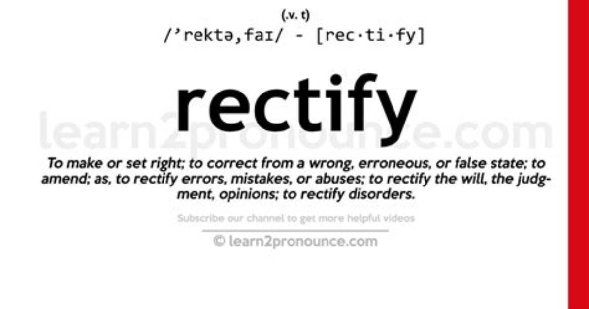 Will Be Rectify or Rectified?