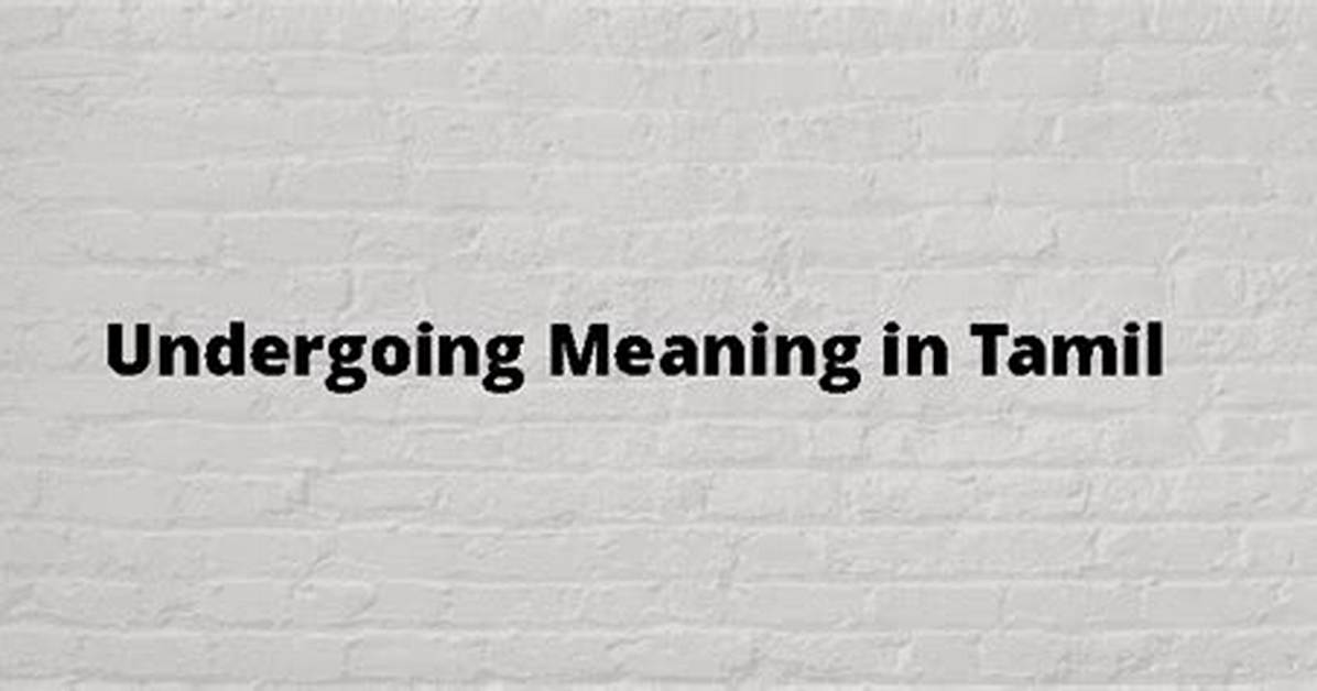 Will Be Undergoing Meaning?