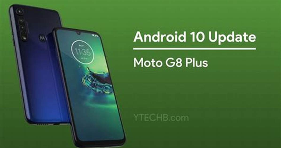 Will G8 Plus Get Android 10?