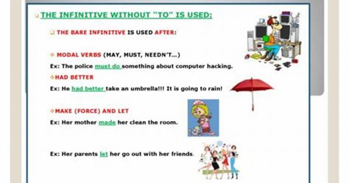 Will Infinitive Without to?