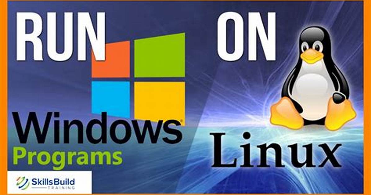 Will Linux Run Windows Programs?