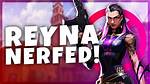 Will Reyna Get Nerfed?