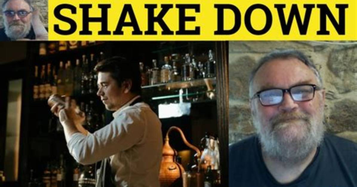 Will Shake Down Meaning?
