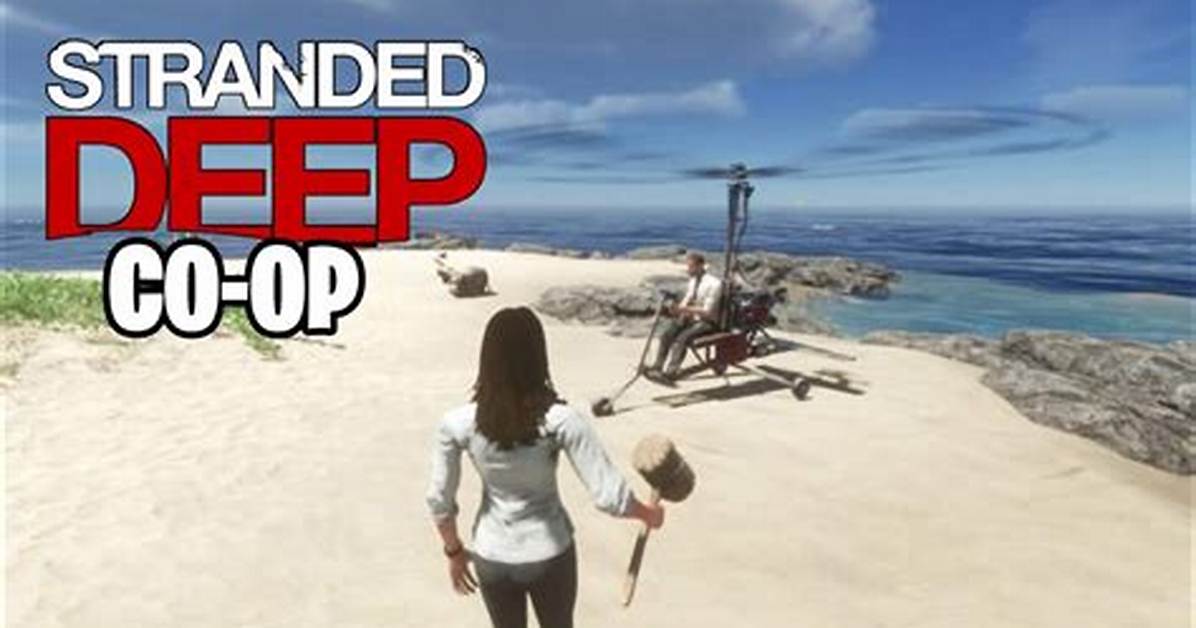 Will Stranded Deep Be Co Op?