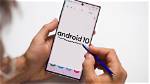 Will the Note 10 Get Android 10?