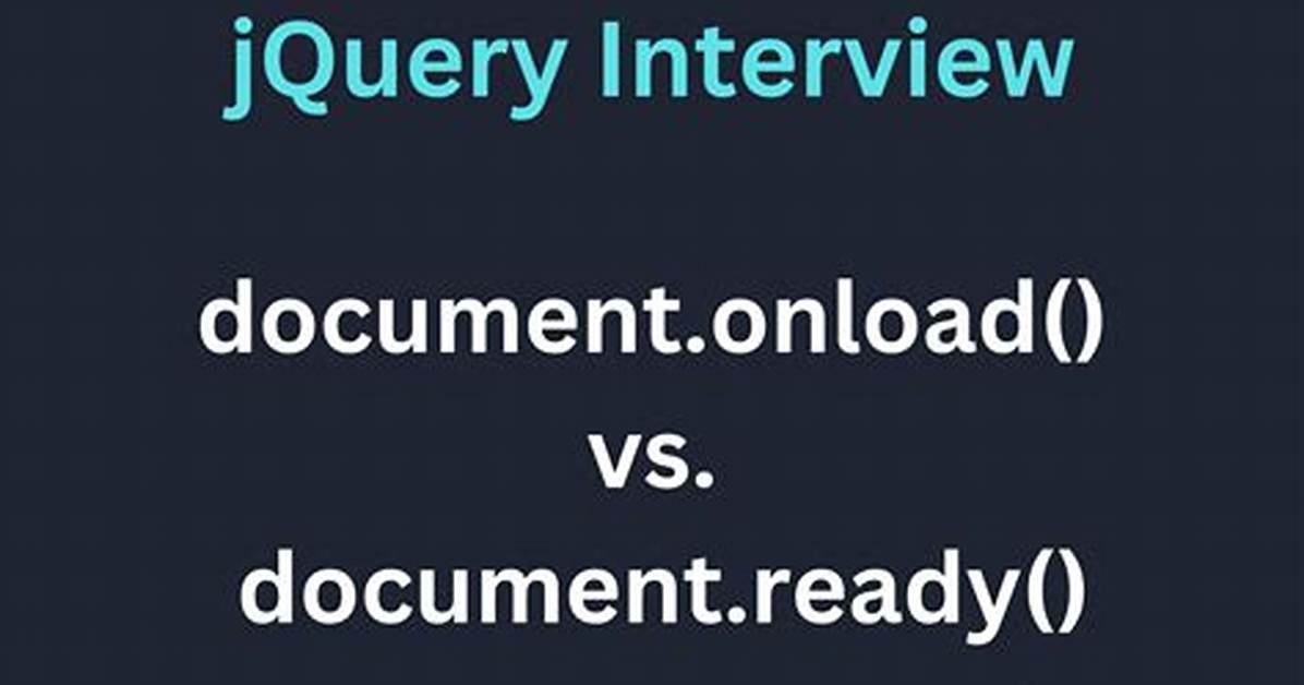 Window. Onload vs $(Document). Ready()