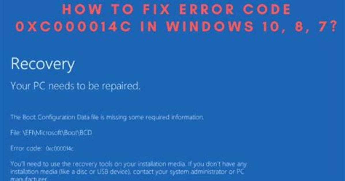 Windows 10 Error Code: 0Xc000014C