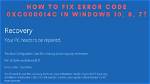 Windows 10 Error Code: 0Xc000014C