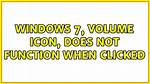 Windows 7, Volume Icon, Does Not Function When Clicked