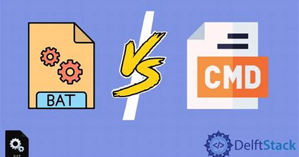 Windows Batch Files: .Bat Vs. Cmd?