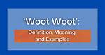 Woot Definition