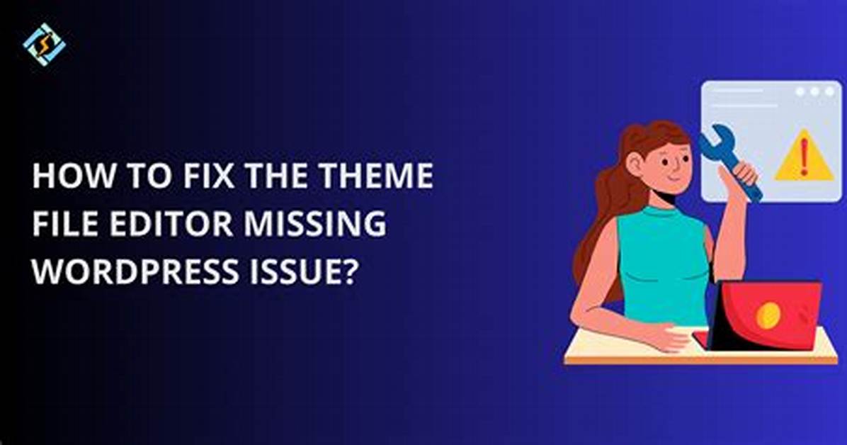 Wordpress Theme Editor Is Missing