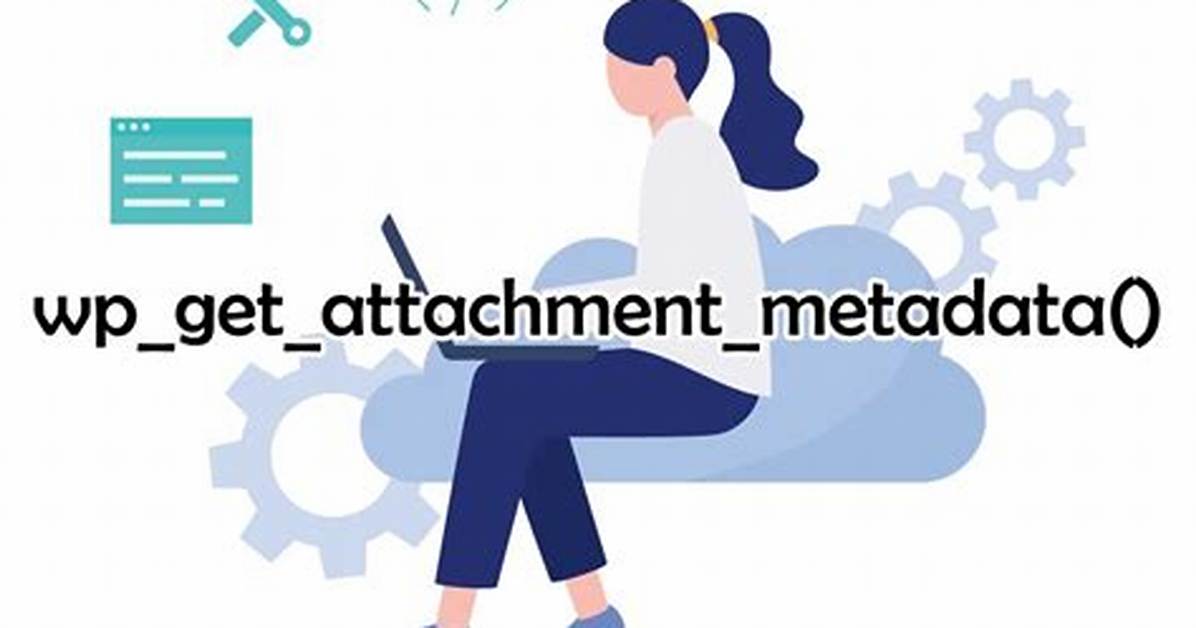 Wordpress Wp_Get_Attachment_Metadata