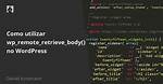 Wordpress Wp_Remote_Retrieve_Body() Returning Empty but Postman Returns Value