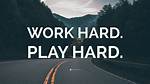 Work Hard
