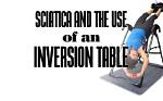 Would an Inversion Table Help Sciatica?