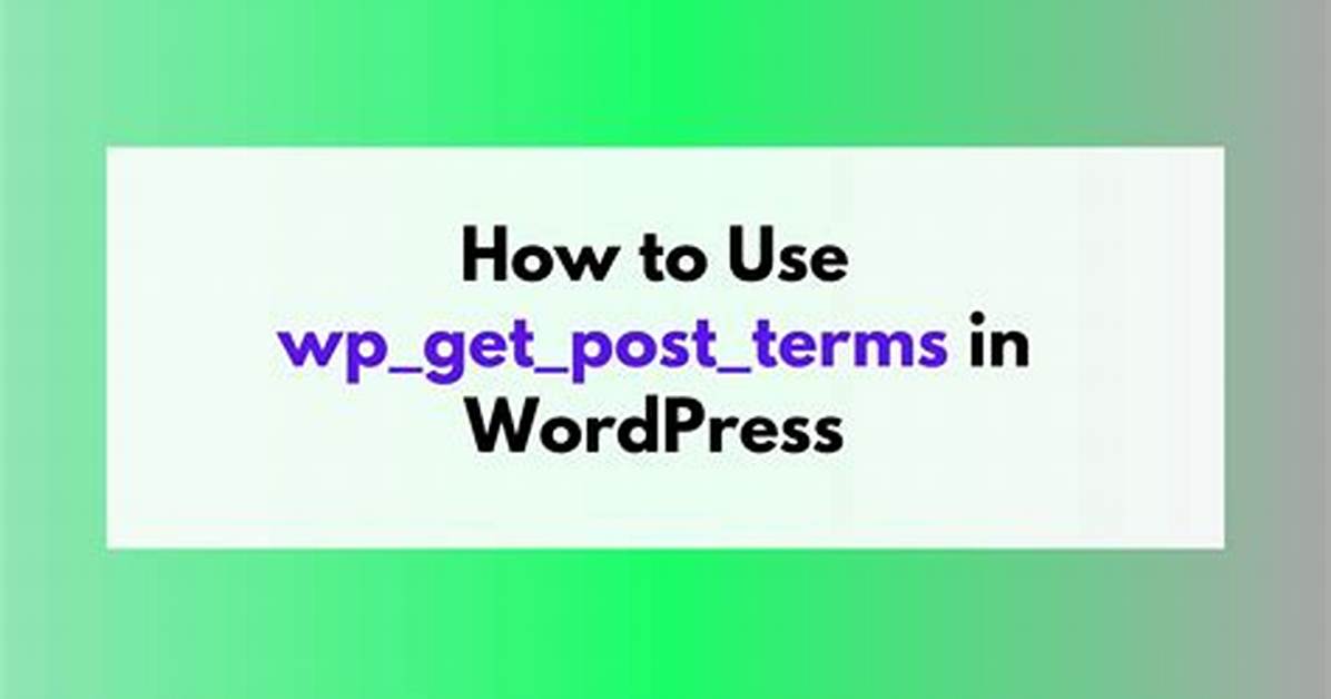 Wp_Get_Object_Terms Returns Empty