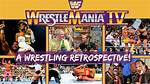 Wrestlemania 4: a Retrospective Look