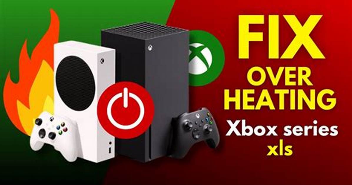 Xbox Overheating