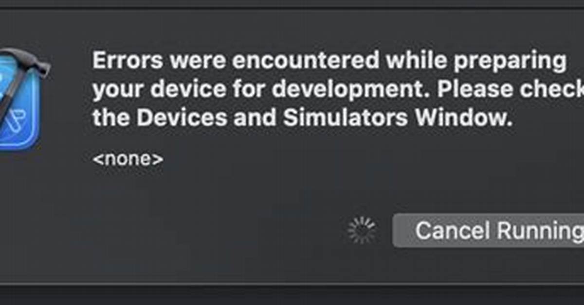 Xcode Error: Failed to Prepare Device for Development