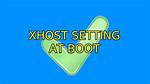 Xhost Setting at Boot
