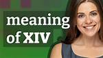 Xiv Meaning
