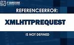 Xmlhttprequest Module Not Defined/Found