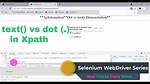 Xpath: Difference Between Dot and Text()