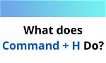 You Asked: What Does Command H Do in Photoshop?