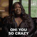 ___ You Crazy?
