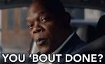 ___ You Done Yet?