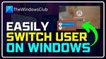 Your Question: How Do I Switch Users on a Locked Windows 10?