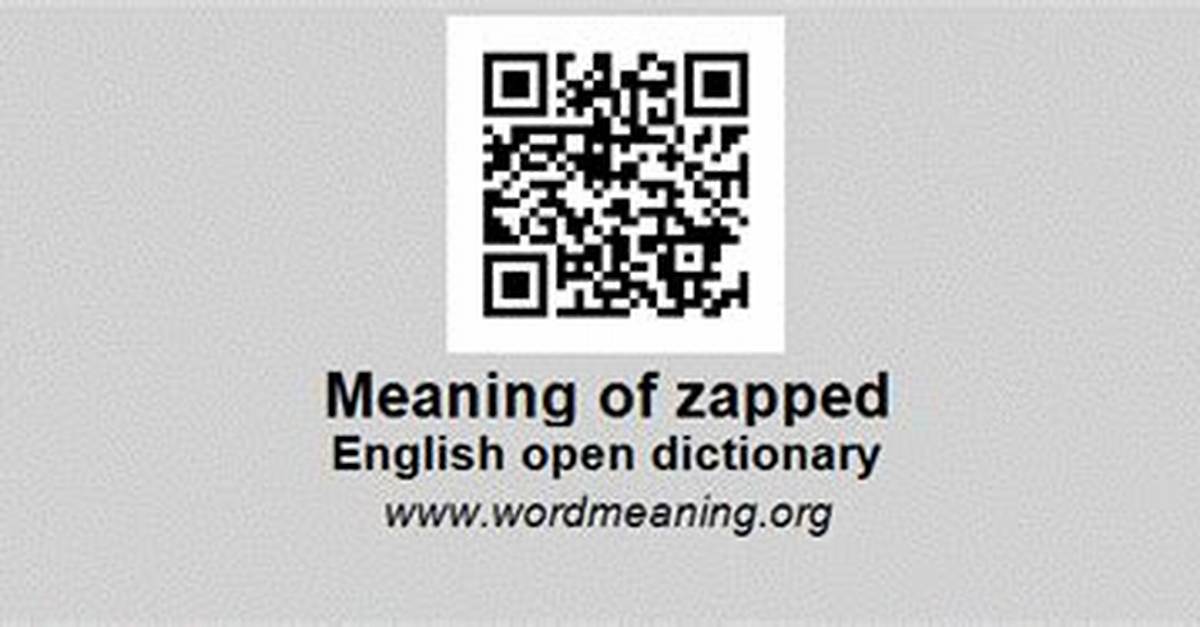 Zapped Meaning