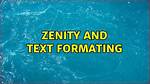 Zenity and Text Formating